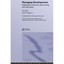 Managing Development: Globalization, Economic Restructuring and Social Policy Na