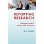 Reporting Research: A Biologist's Guide to Articles, Talks, and Posters Clymo, R