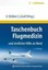 Taschenbuch Flugmedizin und ärztliche Hilfe an Bord (Buch) NEU