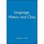 Language, History and Class - Paperback NEW Penelope Corfie 1991-03-14