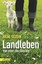 Sezgin, Hilal: Landleben