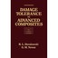 Damage Tolerance in Advanced Composites Newaz, Golam (Author)/ Sierakowski, Robe