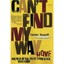 Can't Find My Way Home: America In The Great Stoned Age, 1945-2000 Torgoff, Mart