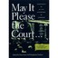 May It Please the Court: The Most Significant Oral Arguments Made Before the Sup