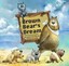 Brown Bear's Dream: Long-Term Planning (Growing Strong) - Paperback NEW Yun-Yeon