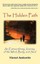 The Hidden Path An Extraordinary Journey Mind Body S by Juskowitz Yisroel