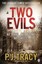 Two Evils: Monkeewrench Book 6 (Monkeewrench) by P. J. Tracy.