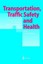 Transportation, Traffic Safety and Health - Man and Machine: Second Internationa