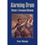 Alarming Drum: Britain's European Dilemma Morgan, Peter