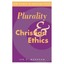 Plurality and Christian Ethics Ian S. Markham