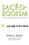 Sacro-Egoism by John S. Knox (English) Paperback Book Free Shipping!