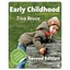Early Childhood: A Guide for Students Bruce, Tina (Editor)