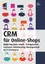 NEU CRM für Online-Shops Olga Walter 450332