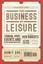 The Business of Leisure: Tourism, Sport, Events and Other Leisure Industries...