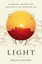 NEW Light: A Radiant History from Creation to the Quantum Age by Bruce Watson