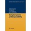 Complex Systems and Dependability Zamojski, Wojciech (Editor)/ Mazurkiewicz, Jac