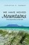 NEW We Have Moved Mountains by Christian S Gerber BOOK (Paperback) Free P&H