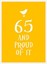 65 and Proud of It (Esme) - Hardcover NEW Summersdale (Co 2015-04-09