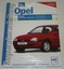 Reparaturanleitung Opel Corsa B 3 + 4 Zylinder 12V + 16V Baujahr 1997 - 2000 NEU