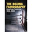 The Boxing Filmography: American Features, 1920-2001 - Paperback NEW Romano, Fre