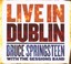 Springsteen Bruce & The Sessions Band - Live in Dublin