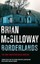 Borderlands by Brian McGilloway.