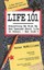 Life 101: Everything We Wish We Had Learned about Life in Schoo... 9780931580789