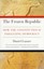 Frozen Republic: How the Constitution is Paralyzing Democracy by Daniel...