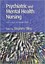 Psychiatric and Mental Health Nursing