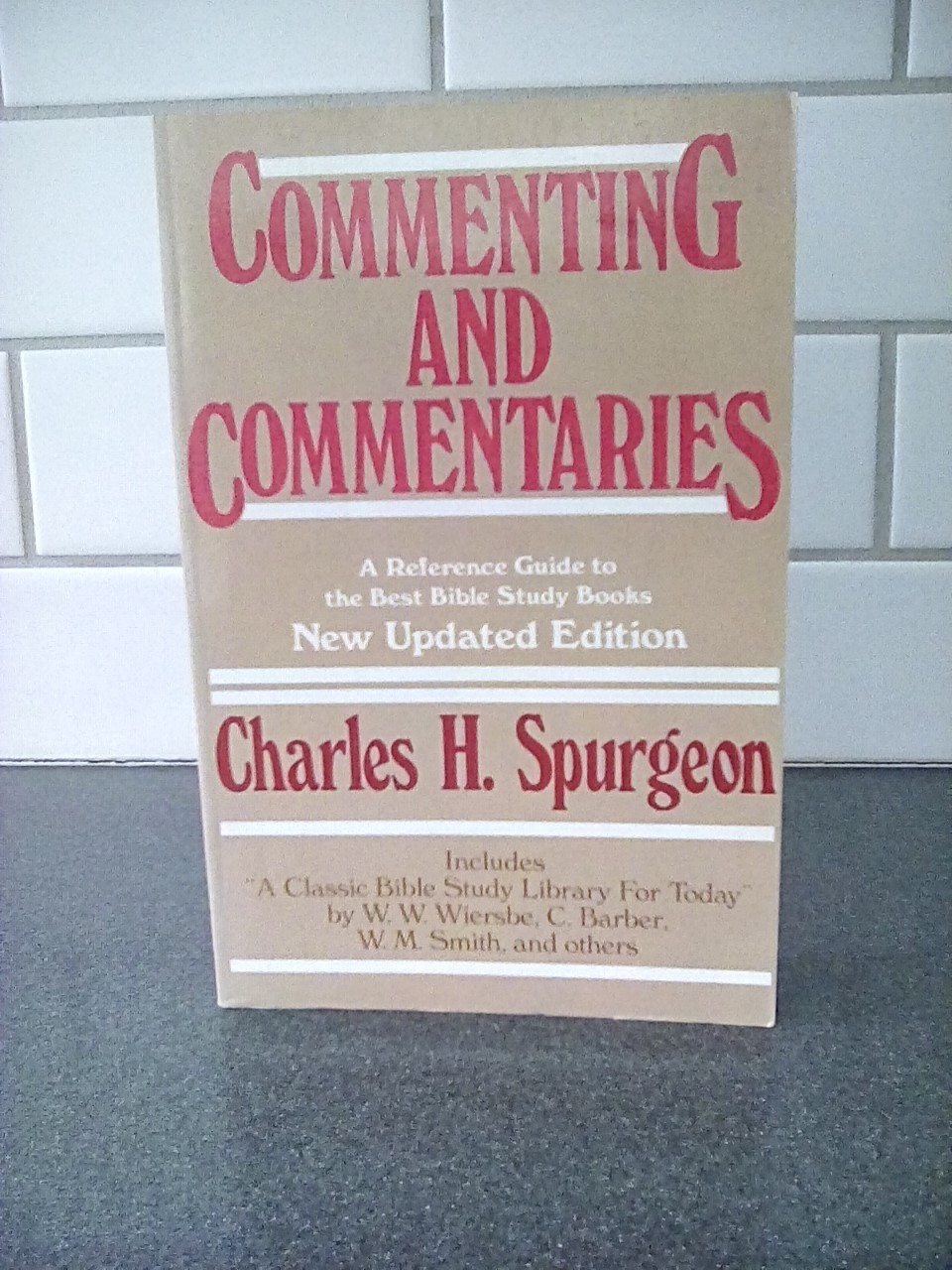 Commenting And Commentaries By Charles Spurgeon 1988 Paperback Commenting And Commentaries By Charles Spurgeon 1988 Paperback