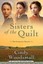 Sisters of the Quilt: The Complete Trilogy: When the Heart Cries, When the Morni