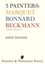 3 Painters: Marquet, Bonnard, Beckmann: Collected Works Volume 5 by John Watson