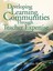 Developing Learning Communities Through Teacher Expertise.