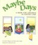 Maybe Days: A Book for Children in Foster Care by Marcia Kahn Wright,...
