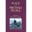 Place of the Pretend People - Hardcover NEW Carolyn Kremers September 1996