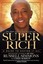 Super Rich: A Guide to Having It All by Russell Simmons.