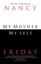 My Mother, Myself by Nancy Friday.