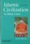 Islamic Civilization in Thirty Lives: The First 1,000 Years by Chase F....