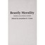 Beastly Morality – Animals as Ethical Agents Crane, Jonathan K. (Editor)