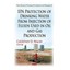 Epa Protection of Drinking Water from Injection of Fluids Used in Oil and Gas Pr