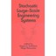 Stochastic Large-scale Engineering Systems (Electrical and Computer Engineering)
