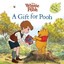 Winnie the Pooh: A Gift for Pooh by Sara Miller.