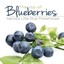The Joy of Blueberries Nature's Little Blue Powerhouse 9781591930129