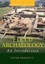 Field Archaeology: An Introduction by Peter Drewett.