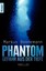 Bennemann, Markus: Phantom - Gefahr aus der Tiefe, Taschenbuch
