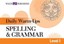 Daily Warm-Ups for Spelling & Grammar by Walch Publishing.