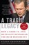 A Tragic Legacy: How a Good Vs. Evil Mentality Destroyed the Bush Presidency...