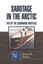 NEW Sabotage In The Arctic by Stewart B Nelson BOOK (Paperback / softback)