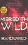 Hardwired by Meredith Wild (Paperback, 2015)