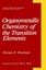 NEW Organometallic Chemistry Of The Transition Elements by... BOOK (Hardback)